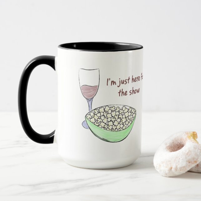 Mug Juste Ici Pour Le Spectacle (Avec donut)