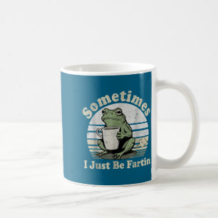 Mug Juste Petant Parfois Je Fais Un Cadeau De Grenouil