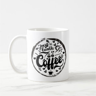 Mug Juste respirer café #2