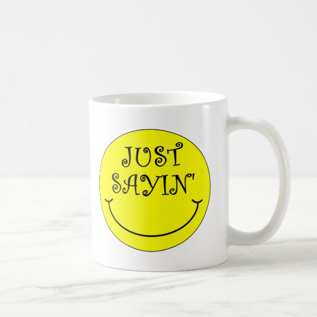 Mug Juste Sayin (Droite)