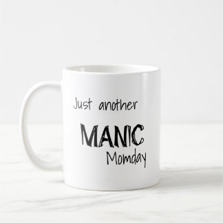 Mug Juste un autre jour de maniaque