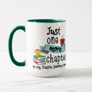 Mug Juste un chapitre de plus du livre My Dustin Steve