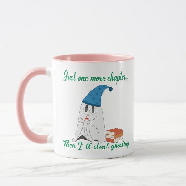 Mug Juste un chapitre de plus puis je vais commencer à (Gauche)