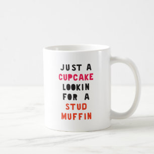 Mug Juste Un Cupcake À La Recherche D'Un Muffin Stud