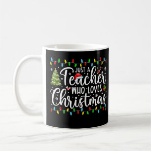 Mug Juste Un Enseignant Qui Aime Noël Drôle Enseignant