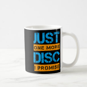 Mug Juste Un Jeu De Golf Disque De Disque Art Slogan Q