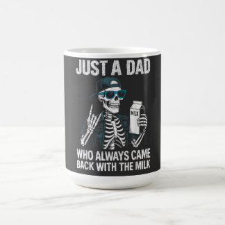Mug Juste un papa qui est toujours revenu avec le lait