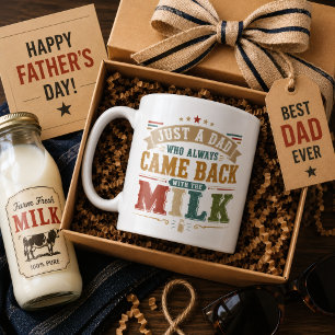 Mug Juste un papa qui revenait toujours avec le lait