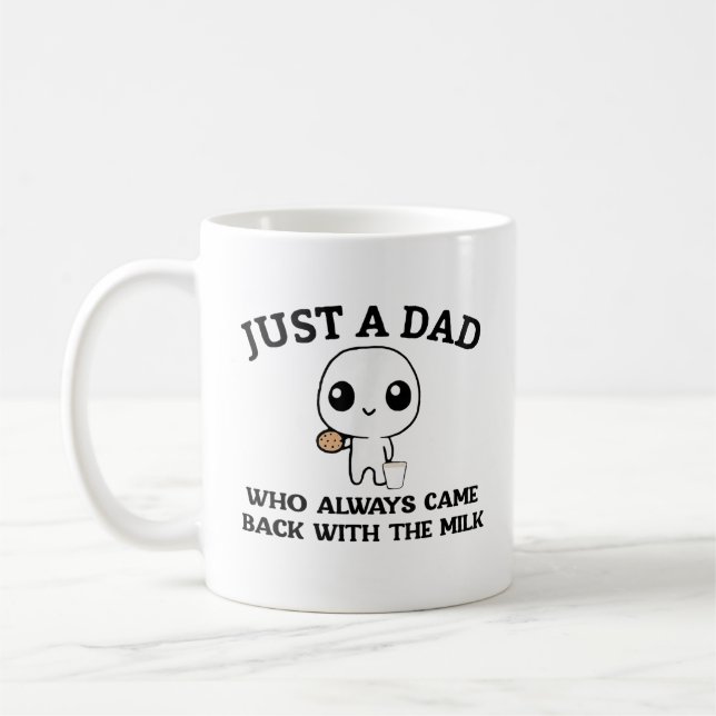 Mug Juste Un Père Qui Est Toujours Revenu Avec Le Lait (Gauche)