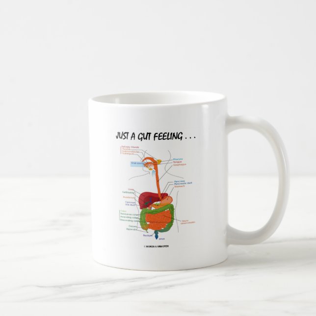 Mug Juste un sentiment d'intestin… (Humour d'appareil (Droite)