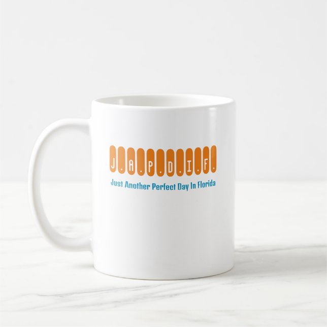 Mug "Juste Une Autre Journée Parfaite En Floride" Café (Gauche)