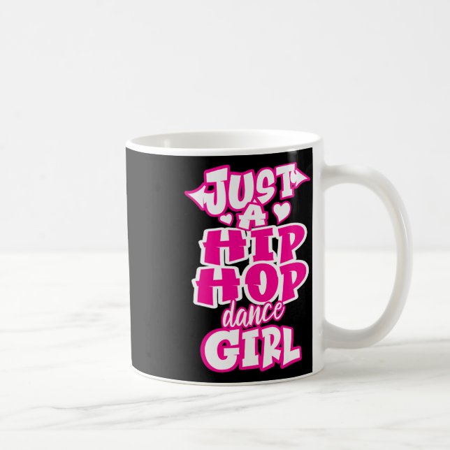 Mug Juste Une Danse Hip hop Danc Danc Danc Danc (Droite)