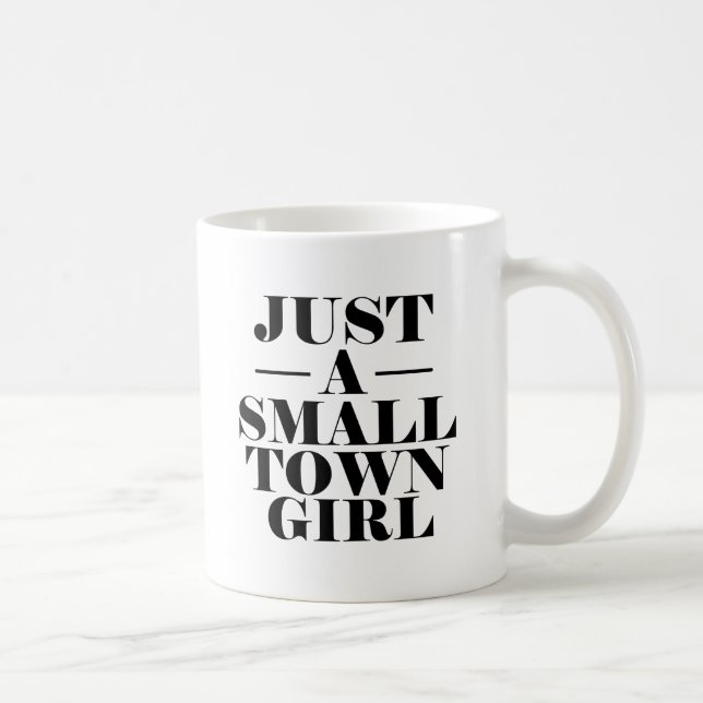Mug Juste une fille de petite ville - femmes drôles (Droite)