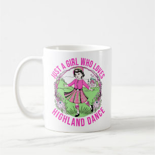 Mug Juste une fille qui aime cadeau Highland Dance