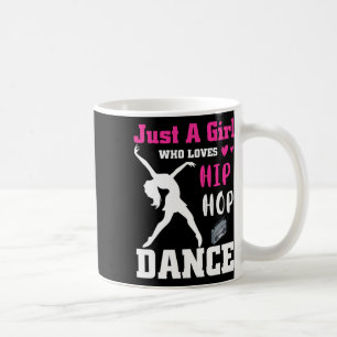 Mug Juste Une Fille Qui Aime Hip-hop Dance Breakdance 