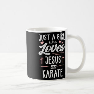 Mug Juste Une Fille Qui Aime Jésus Et Karate Cadeaux F