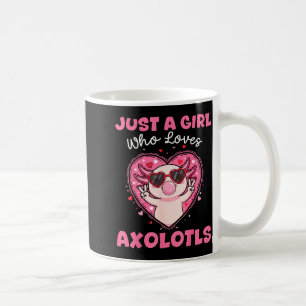 Mug Juste Une Fille Qui Aime Les Axolotls Sungles Drôl