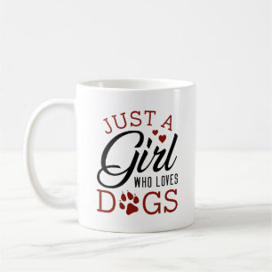 Mug Juste Une Fille Qui Aime Les Chiens
