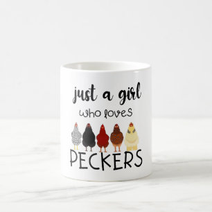 Mug Juste Une Fille Qui Aime Les Peckers Chemise Poule