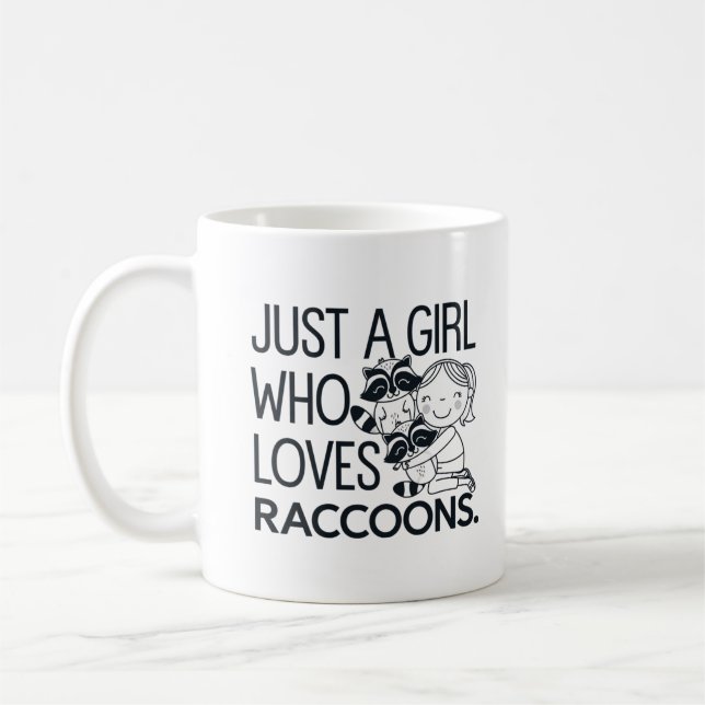 Mug juste une fille qui aime les ratons laveurs. (Gauche)