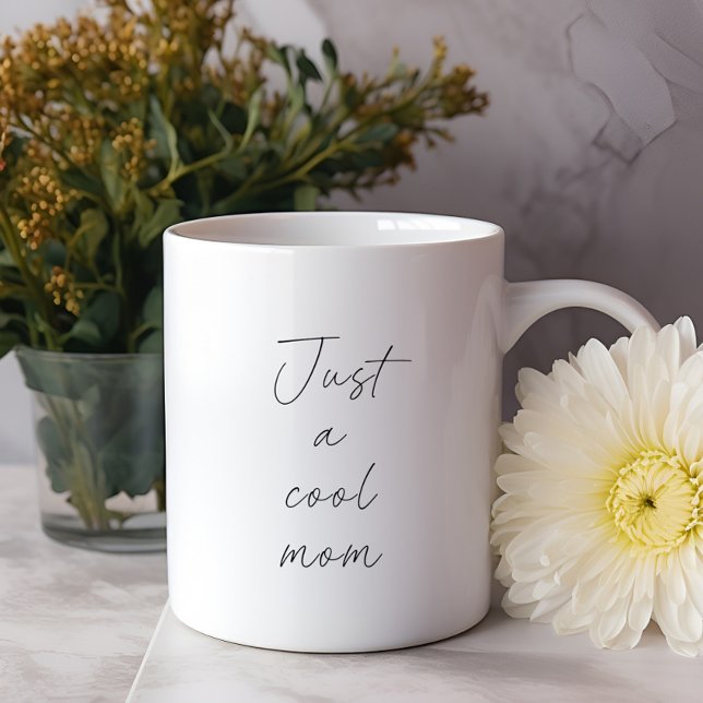 Mug Juste une maman cool Typographie drôle Fête des mè (Just a cool mom mothers day  coffee mug, birthday gift for mom, )
