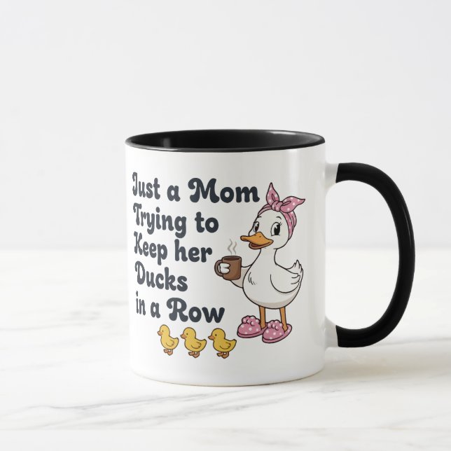 Mug Juste une maman qui essaie de garder ses canards e (Droite)