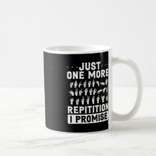 Mug Juste Une Répétition De Plus Je Promets Conception