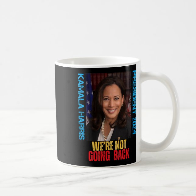 Mug Kamala Harris Président 2024 Nous ne rentrons pas (Droite)