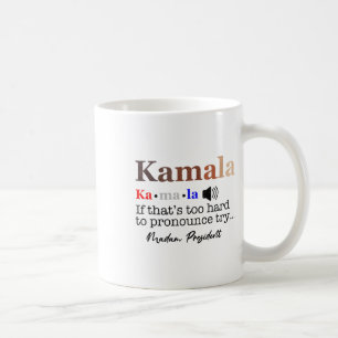 Mug Kamala Si c'est trop difficile de proclamer Essaye