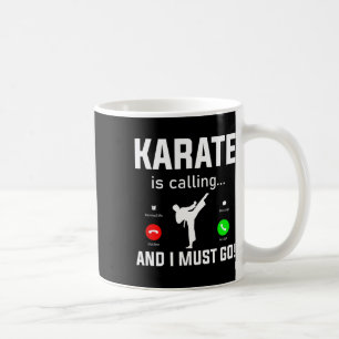 Mug Karate Appelle Et Je Dois Aller Funny Karate