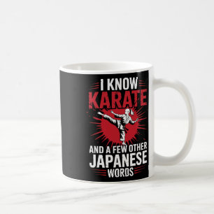 Mug Karate Je Connais Karate Et Quelques Autres Mots J