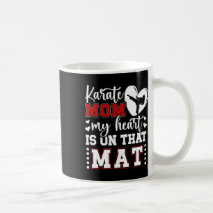 Mug Karate Maman Mon Coeur Est Sur Ce Mat Karate Mama