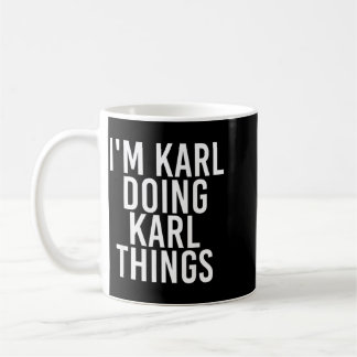 Mug Karl faisant des choses de Karl Cadeau de Noël drô