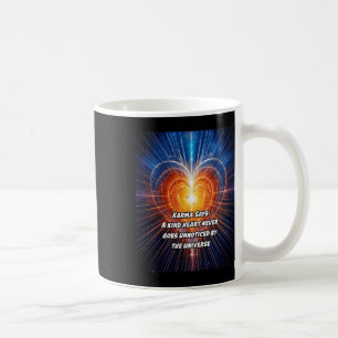Mug Karma Dit Qu'Un Coeur Gentil N'Est Jamais Passé In