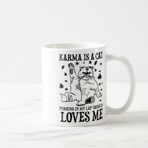 Mug Karma Drôle Est Un Chat Purant Dans Mon Lap Cause 