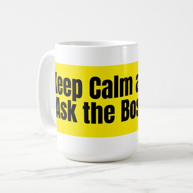 Mug Keep Calm and Ask the Boss – Funny Boss Quote (Devant gauche)