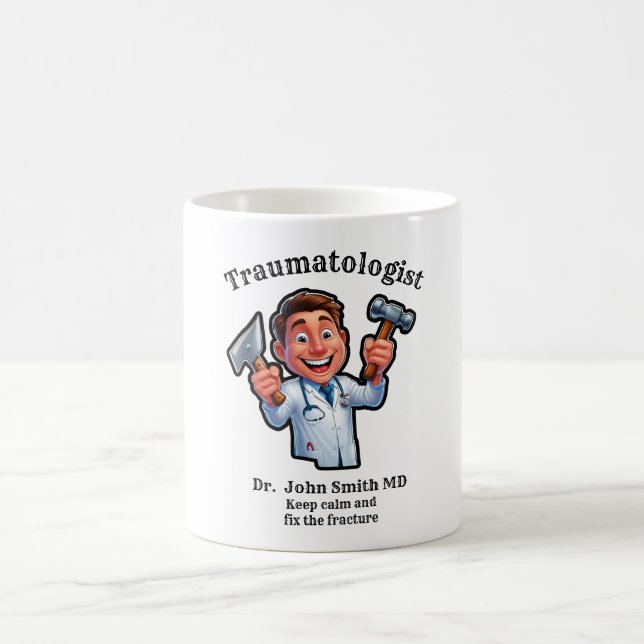 Mug Keep calm and fix the fracture TRAUMATOLOGIST MD (Centre)