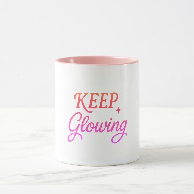 Mug Keep Glowing - Soft Aesthetic  (Centre)