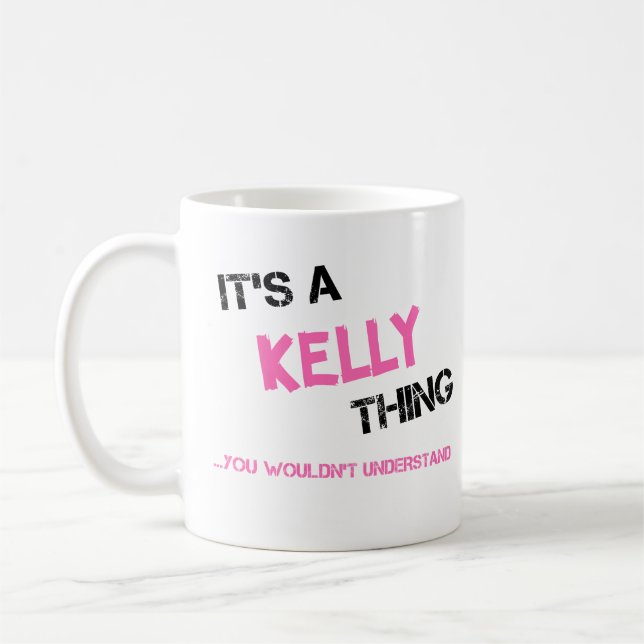 Mug Kelly ce que tu ne comprendrais pas la nouveauté (Gauche)