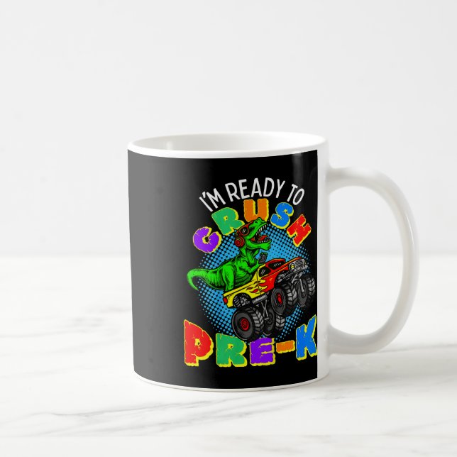 Mug Kids I'm Ready To Crush Pre K Dinosaur Monster Tru (Droite)