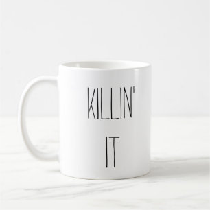 Mug Killin'it motivant la nouveauté