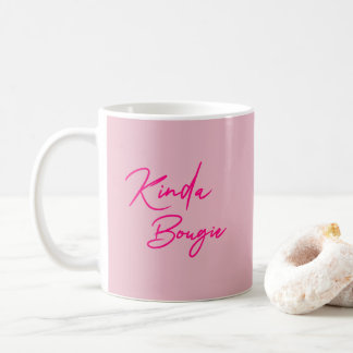 Mug Kinda Bougie