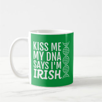 Mug Kiss Me My DNA dit que je suis irlandais Funny Pat