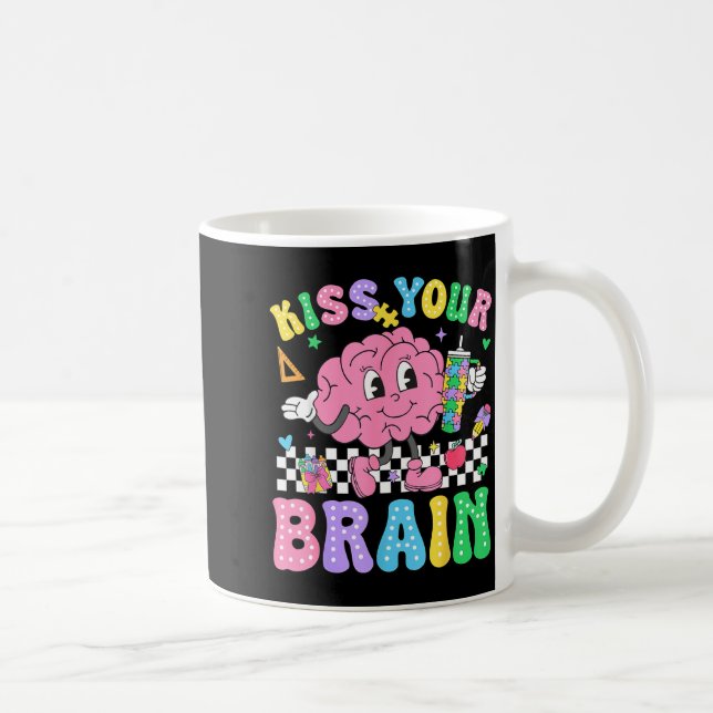 Mug Kiss Your Brain Valentines Autism Awareness Teache (Droite)