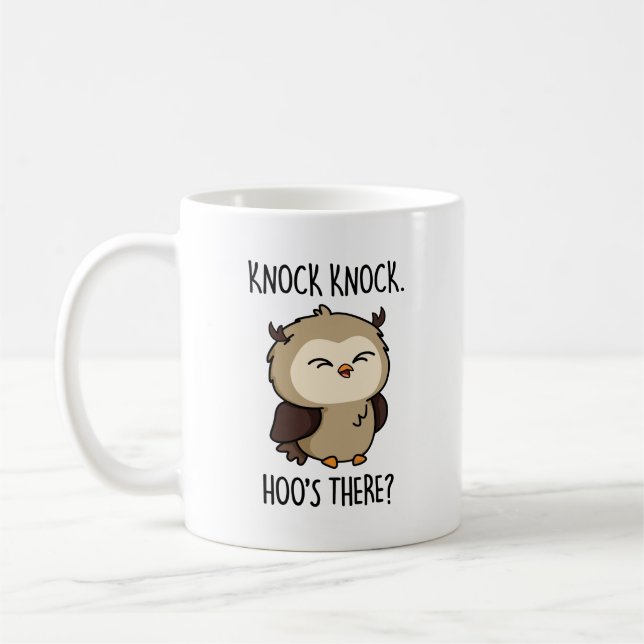 Mug Knock Hoos There Funny Owl Pun (Gauche)