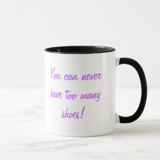 Mug KRW vous pouvez ne jamais avoir trop de chaussures