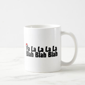 Mug La Blah de La de La de La de fa - fade