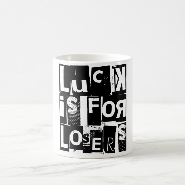 Mug La chance est pour les perdants Citation amusante  (Centre)