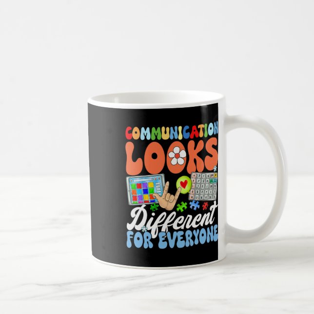 Mug La Communication super Semble Différente Pour Tout (Droite)
