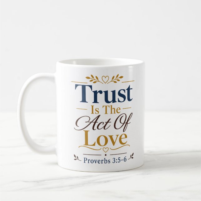 Mug La confiance est l'acte d'amour Citation chrétienn (Gauche)